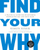 Find Your Why - David Mead