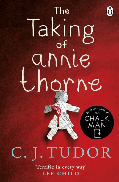 The Taking Of Annie Thorne - C. J. Tudor