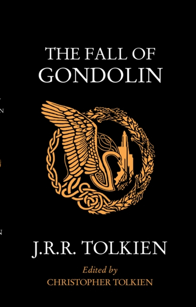 Fall Of Gondolin - J R R Tolkien