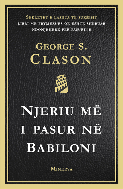 Njeriu Me I Pasur Ne Babiloni – Minerva - George S Clarson