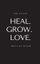 Heal Grow Love - Pierre Alex Jeanty