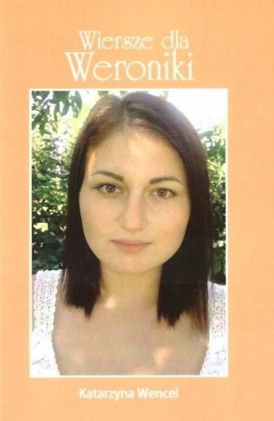 Книга поезија Катаржина Венцел, Poems for Weronika, поетска збирка, на полски јазик
