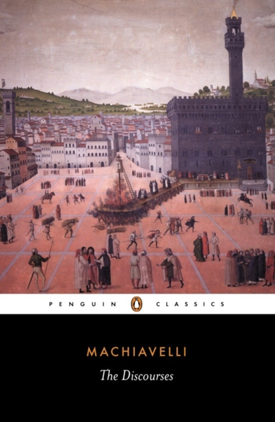 Discourses - Niccolo Machiavelli