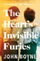 The Heart S Invisible Furies - John Boyne