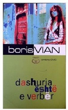Dashuria Eshte E Verber - Boris Vian