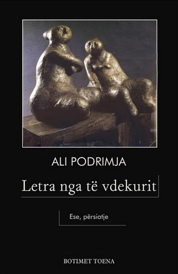 Letra Nga Te Vdekurit.. - Ali Podrimja