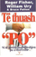 Te Thuash “po” - Roger Fisher
