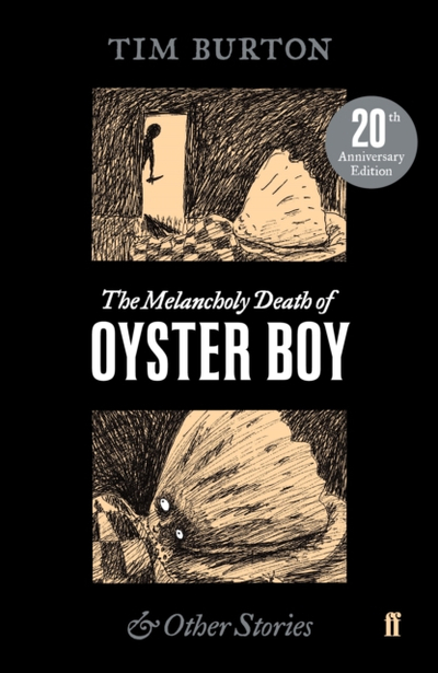 Melancholy Death Of Oyster Boy - Tim Burton