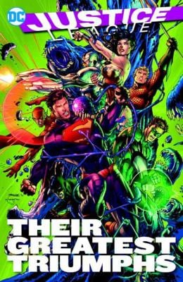 Justice League Their Greatest Triumphs - Geoff Johns Jim Lee