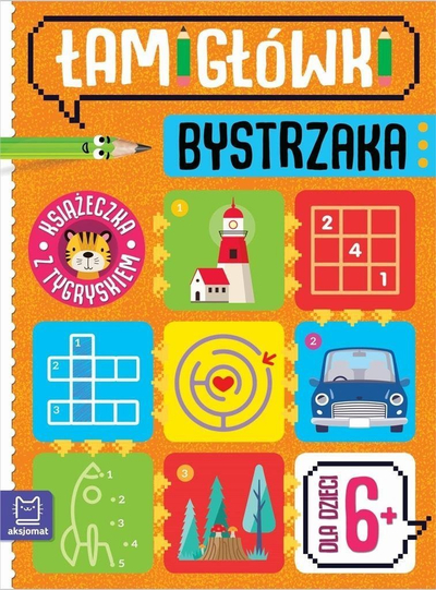 Книга со загатки Aksjomat Łamigłówki Bystrzaka, за деца 6+, со тигар