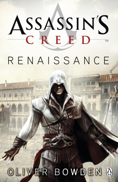 Assassins Creed Renaissance - Oliver Bowden