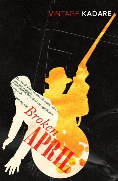 Broken April - Ismail Kadare