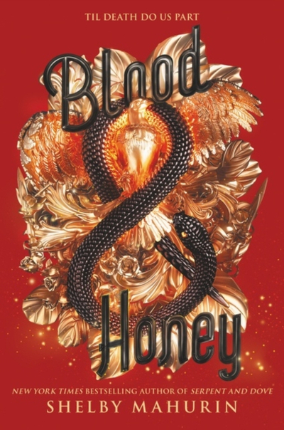 Blood And Honey - Shelby Mahurin