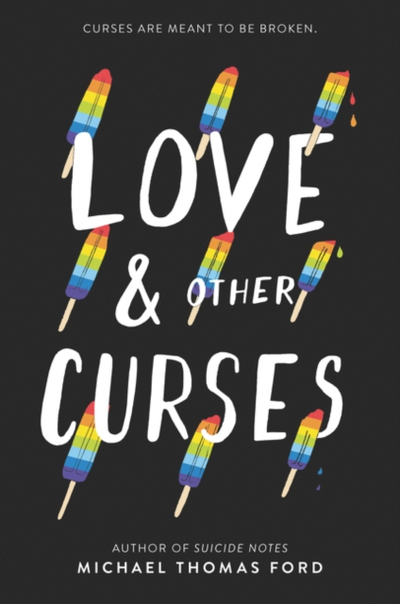 Love And Other Curses - Michael Thomas Ford