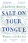Salt On Your Tongue - Charlotte Runcie