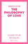 Philosophy Of Love - Rebecca Ryan