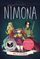 Nimona - Noelle Stevenson