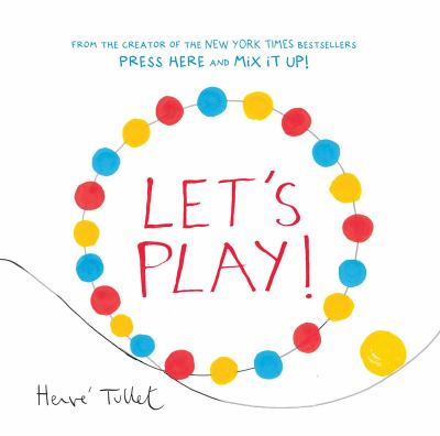 Lets Play - Herve Tullet