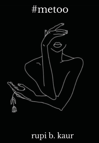 Metoo - Rupi B Kaur