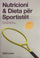 Nutricioni Dieta Per Sportistet - Dea Luma