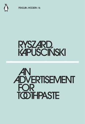 An Advertisement for - Ryszard Kapuscinski