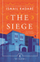 Siege - Ismail Kadare