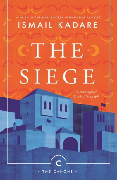 Siege - Ismail Kadare
