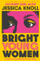 Bright Young Women - Jessica Knoll