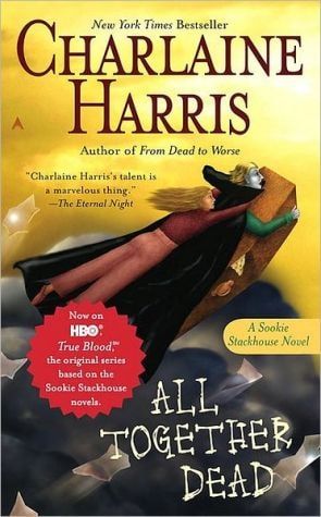 All Together Dead - Charlaine Harris