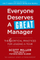 Everyone Deserves A Great Manager Scott Miller Todd Davis - Scott Jeffrey Millertodd Dav