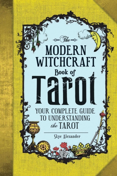 Modern Witchcraft Book Of Tarot - Skye Alexander