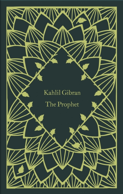 The Prophet - Kahlil Gibran