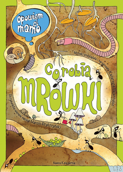 Libër për kalamaj Media Rodzina I Will Tell You Mommy What Ants Do, faqe të forta, ilustrime me ngjyra