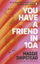 You Have A Friend In 10a - Maggie Shipstead