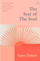 The Seat Of The Soul An Inspiring Vision - Gary Zukav