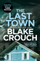 Last Town - Blake Crouch