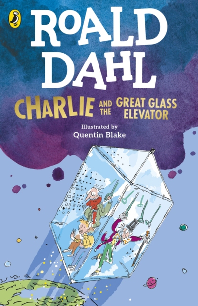 Charlie & The Great Glass Elevator - Roald Dahl