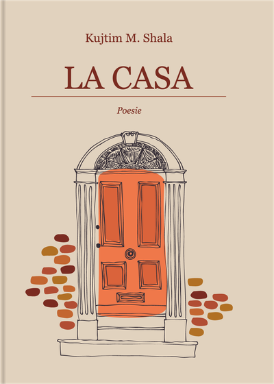 La Casa - Kujtim Shala