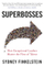 Superbosses How Exceptional Leaders Master The Flow Of Talent - Sydney Finkelstein