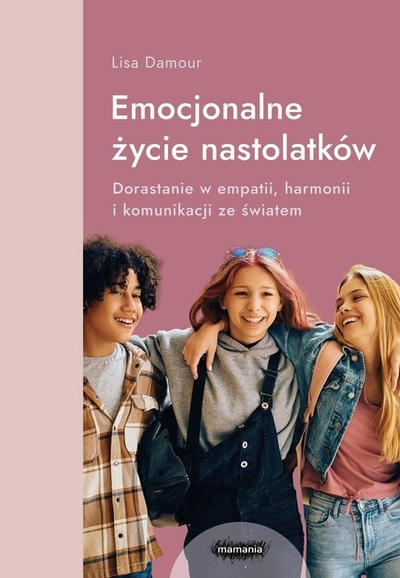 Libër Emotional Life of Teenagers, udhëzues për prindër, rritja emocionale e adoleshentëve