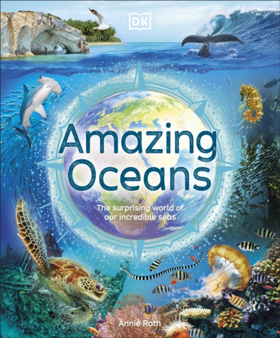 Amazing Oceans - Annie Roth