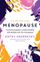 Menopause The One Stop Guide - Kathy Abernethy