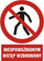 Tabelë sinjalizuese PVC “No Admittance to Unauthorized Persons”, 10.5x14.8 cm, 1 mm, shumëngjyrëshe