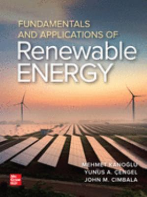 Fundamentals & Applications of Renewable69.99 - Mehmet Kanoglu yunus a Cengel