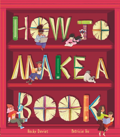 How To Make A Book - Becky Davies