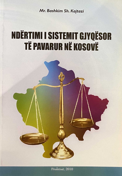 Ndertimi I Sistemit Gjyqesor T - Bashkim Kajtazi