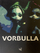 Vorbulla - Vorbulla