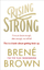 Rising Strong - Brene Brown