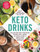 Keto Drinks - Faith Gorsky