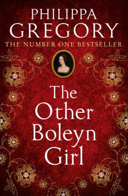 Other Boleyn Girl - Philippa Gregory